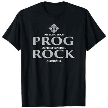 Prog Rock Intelligenz. Raffinesse. Herrlich. T-Shirt