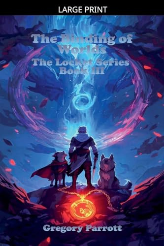 The Binding of Worlds (The Locket, Band 3)