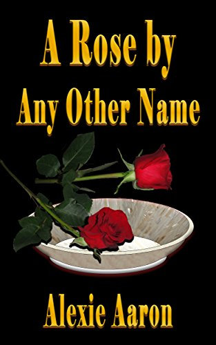 A Rose by Any Other Name (Haunted Series Book 18) (English Edition)