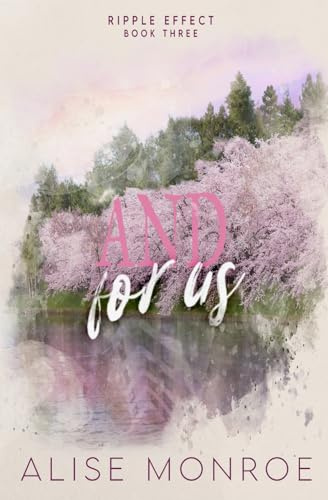 And For Us: An Opposites Attract, MM, Small Town Romance (Ripple Effect, Band 3)