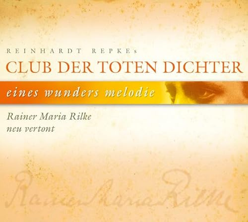 Eines Wunders Melodie-Rainer Maria Rilke