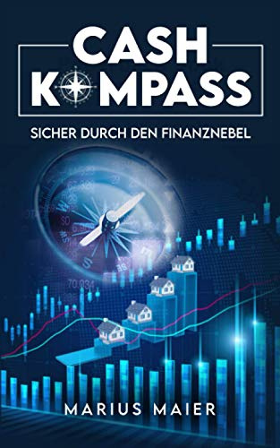 Cash Kompass: Sicher durch den Finanznebel