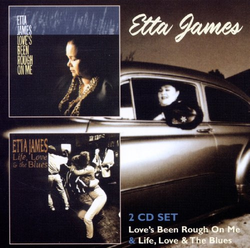 Love's Been Rough On Me / Life, Love & The Blues