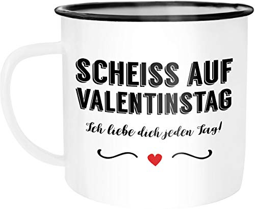 Moonworks Emaille Tasse Becher Scheiß auf Valentinstag Ich liebe dich jeden Tag Valentinstagsgeschenk Geschenk für Freund Freundin Kaffeetasse weiß-schwarz unisize