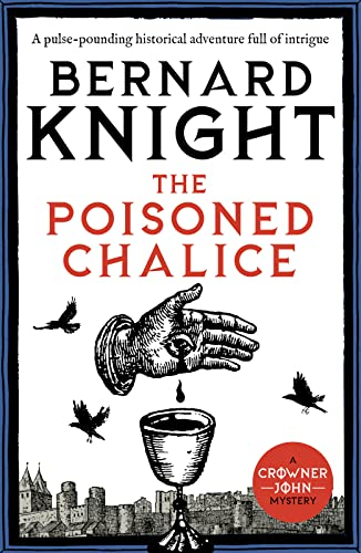 The Poisoned Chalice: A pulse-pounding historical adventure full of intrigue (The Crowner John Mysteries Book 2)
