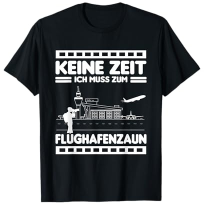 Flughafenzaun Flughafen Planespotter T-Shirt