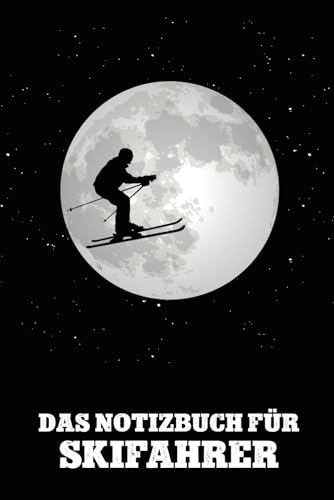 Skiurlaub Geschenk: Skifahren Notizbuch kariert mit Kalender für Männer die im Wintersport Ski Alpin und Apres Ski lieben ein lustiges Skifahrer Zubehör als Skiausrüstung Herren
