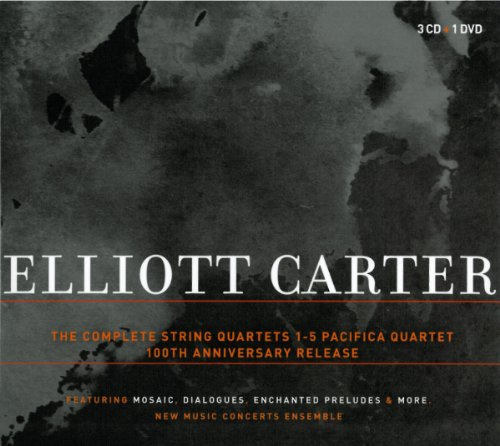 Elliott Carter: The Complete String Quartets 1-5 Pacifica Quartet