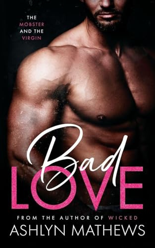 Bad Love: The Mobster and the Virgin (Marry Me, Band 2)