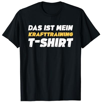Lustiges Spruch Das Ist Mein Krafttraining T-Shirt