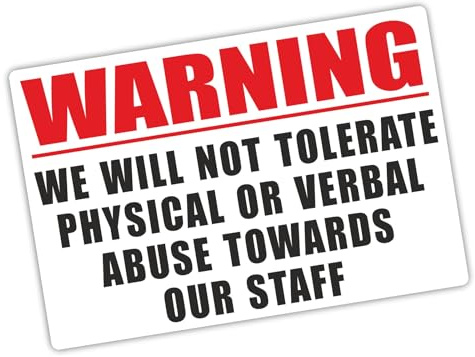 1 x N6E Sticker We Will Not Tolerate Physical or Verbal Abuse Towards Our Staff Sign Notice Customer Warning Decal Work Violence Safety Label External Application 130x87mm