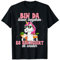 Lustige Party Gadgets Bin Da Kann Losgehen Und Ja Es Eskaliert Eh T-Shirt, Einhorn, Unisex, Kurzarm, T-Shirt, Schwarz, S