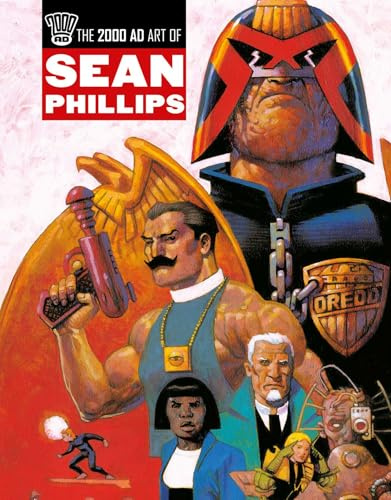 The 2000 AD Art Of Sean Phillips (The Art of 2000 AD)