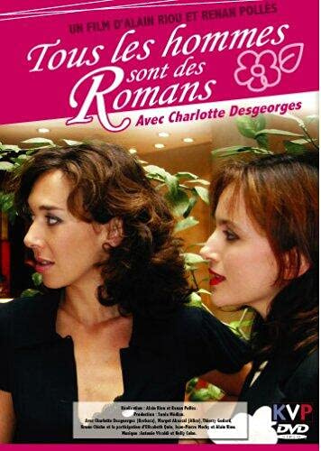 Tous Les Hommes sont des Romans (DVD)