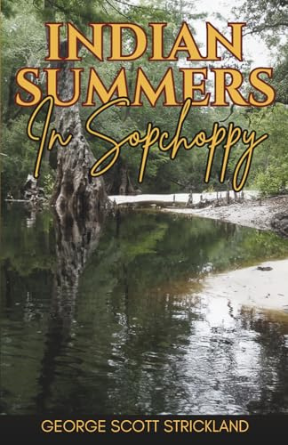 Indian Summers In Sopchoppy