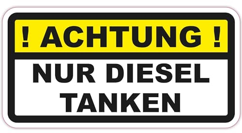 ! ACHTUNG ! NUR DIESEL TANKEN Aufkleber Tankdeckel Warnung selbstklebender PVC Vinylaufkleber für PKW, LKW etc.