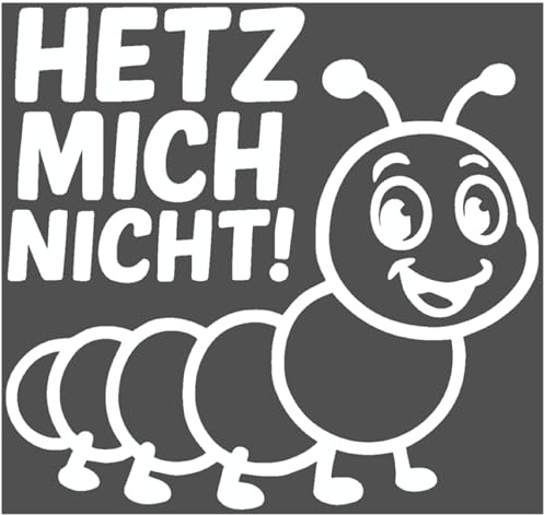 Samunshi® Raupe Hetz mich nicht! als Aufkleber für Fahranfänger Auto Motorrad Helm Fahrrrad Notebook Tablet Autoaufkleber Sticker Motorradaufkleber 10 x 9,3cm weiß