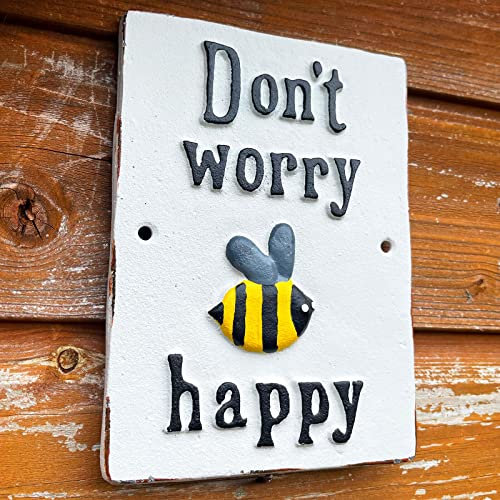 Cast Iron Sign Dont Worry Bee Happy White Novelty Garden Gate Fence Wall Plaque