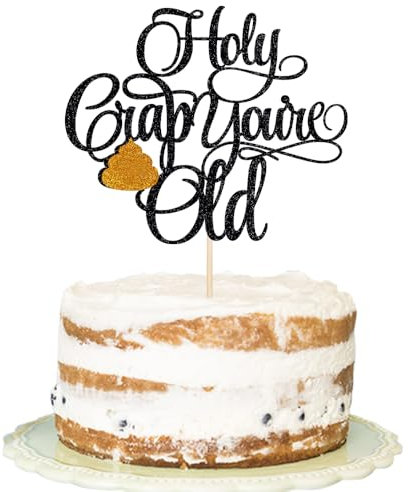Florcmet Holy Crap You're Old Cake Topper-Old As Dirt/I'm Not Old I'm Classic,Happy Birthday Cake Decor, Funny 30th/40th/50th/60th/70th/80th/90th Birthday Party Decorations Supplies