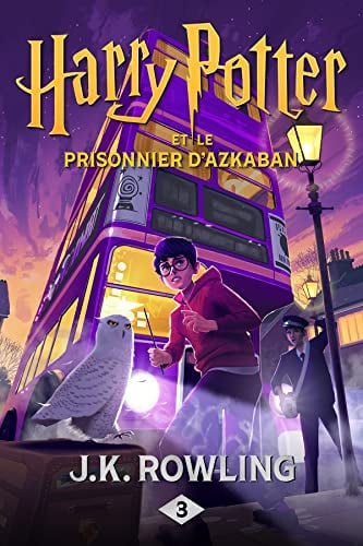Harry Potter et le Prisonnier d'Azkaban (French Edition)