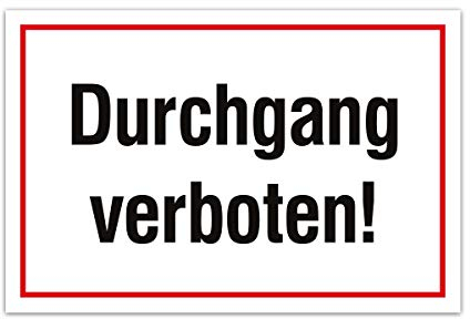 Aluverbund Hinweis Schild 30x20cm Wetterfest Kratzfest Rostfrei UV beständig - Durchgang verboten