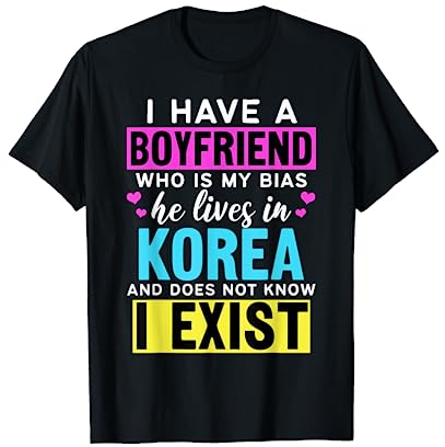 Ich habe einen Freund Wer ist mein Bias Kpop Lover Kdrama Koreanisch T-Shirt