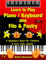 Learn to Play Piano / Keyboard With Filo & Pastry: A Beginners Book For Children & Very Silly Adults!