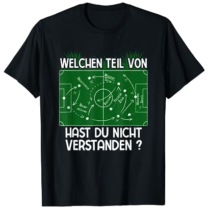 Geschenke für Fußballer Lustige Trainer Sprüche Welchen Teil von Taktik hast Du nicht verstanden Fußball T-Shirt Schwarz S Kurzarm Klassische Passform für Herren Jungen Fußball T-Shirt