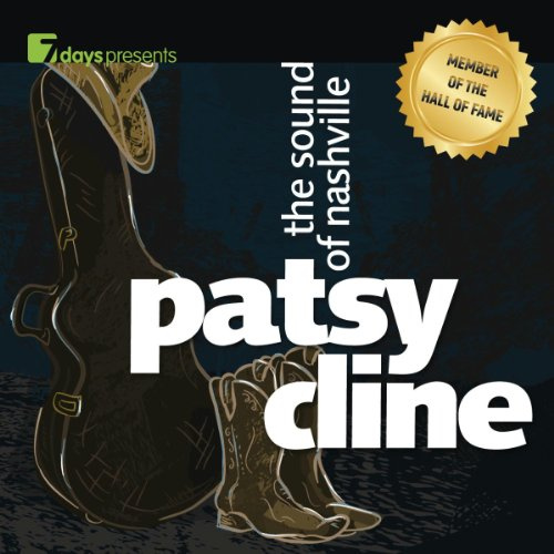 7 Days Presents: Patsy Cline-the Sound of Nashvi