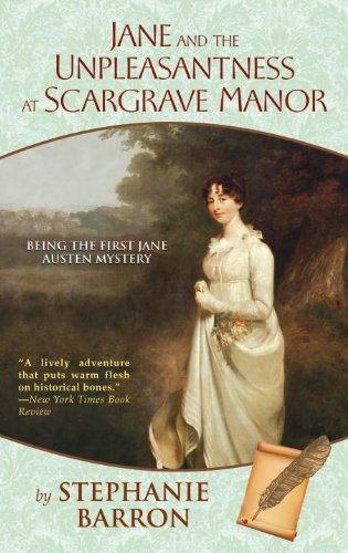 Jane and the Unpleasantness at Scargrave Manor: Being the First Jane Austen Mystery (Being a Jane Austen Mystery Book 1) (English Edition)