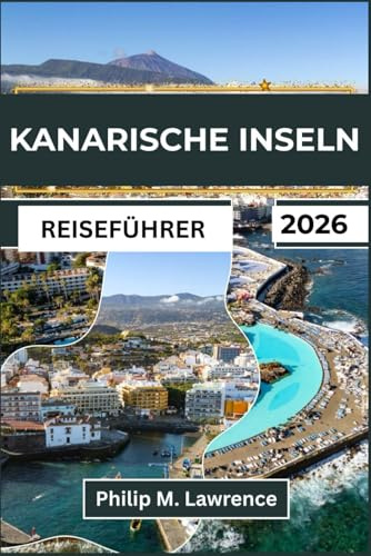 KANARISCHE INSELN Reiseführer 2026: Planen Sie Ihre Inselhopping-Reise entspannt mit realistischen Fährkosten, Schwierigkeitsgraden der Wanderwege und Sicherheitshinweisen für die Umgebung.