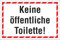 WERBEPUNKT. Schild WC Klo Keine öffentliche Toilette roter Rahmen 3 mm Alu-Verbund 300 x 200 mm