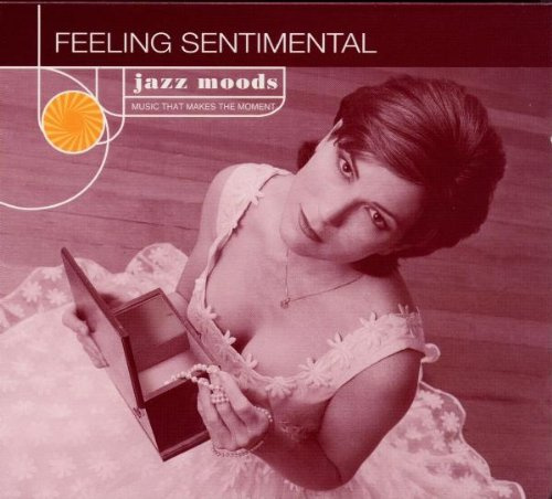 Jazz Moods:Feeling Sentimental