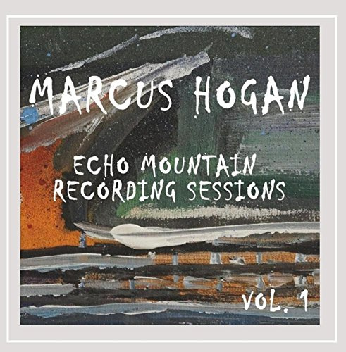 Echo Mountain Recording Sessions, Vol. 1 [Explicit]
