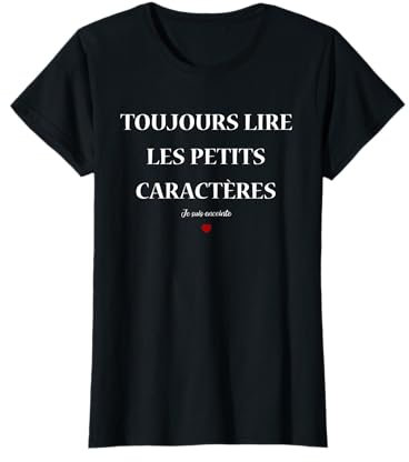 Annonce grossesse toujours lire les petits caractères T-Shirt