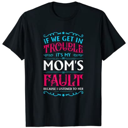 Es ist die Schuld meiner Mutter Lustiger Familienhumor Verwandte Mama T-Shirt