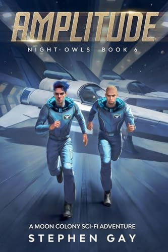 Amplitude Night Owls 6: A Moon Colony Sci-fi Adventure