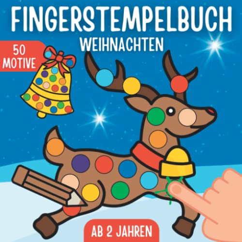 Fingerstempelbuch Ab 2 Jahren - Weihnachten: Fingerstempeln, Basteln und Malen für Mädchen und Jungen! | Nikolaus Geschenke Kinder | Fingerstempel Bastelbuch ab 2 Jahre |