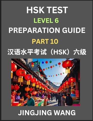 New HSK Test Level 6 Course Preparation Guide (Part 10)- A Beginner's Course Study Material to Self-learn Mandarin Chinese Characters, Words, Example ... Kaoshi, Easy Lessons, Books for HSK All