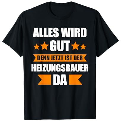 Heizungsbauer Heizungsbau Heizung Installateur Geschenk T-Shirt