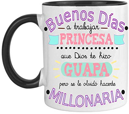 FUNNY CUP Taza Buenos Días Princesa Que Dios te Hizo Guapa Pero se le olvidó hacerte millonaria (Negro)