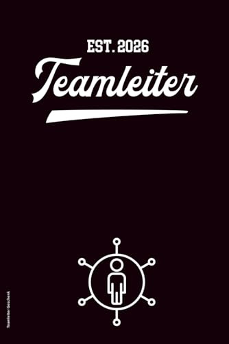 Teamleiter Geschenk: Glückwunsch zur Beförderung das Notizbuch für neue Teamleiter von Team und Mannschaft das A5 Buch kariert mit kleinem Jahreskalender für Teamcoaching Notizen als neuer Teamchef