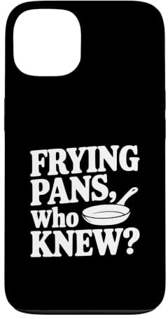 Frying Pans Who Knew? Case for iPhone 13