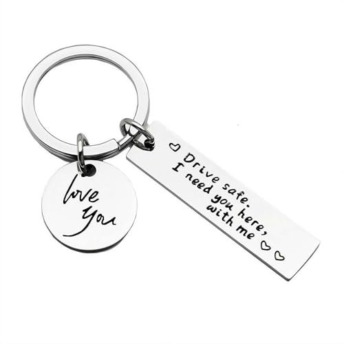 LIUZHIPENG Porte-clés Drive Safe avec inscription « I Need You Here with Me » - Pendentif « I Love You » - Cadeau pour papa, petit ami, chauffeur, Argenté avec sac emballé, taille unique