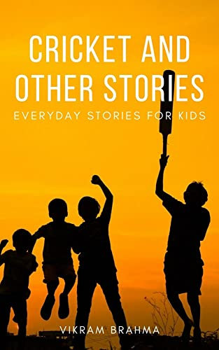 Cricket And Other Stories: Everyday Stories For Kids (English Edition)