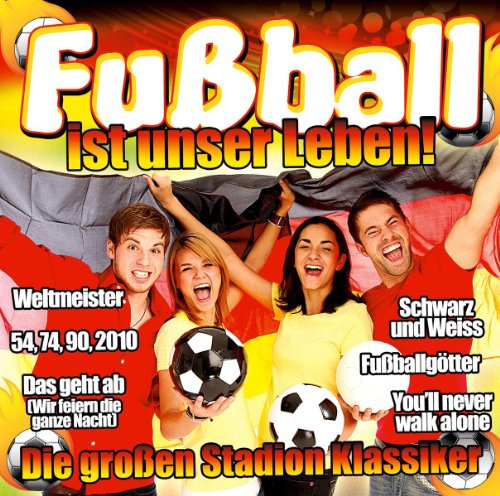 Fußball Ist Unser Leben - Die Großen Stadion Klass