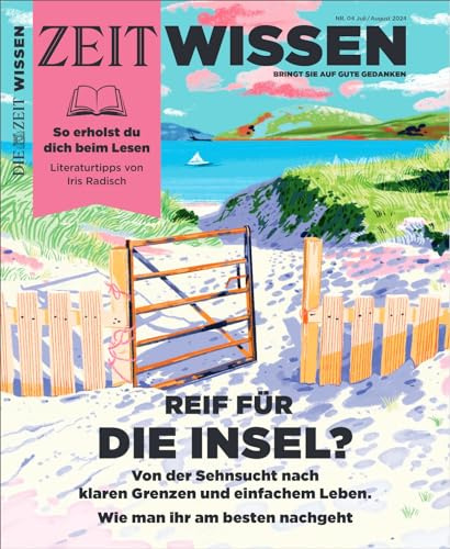 ZEIT WISSEN 4/2024 Reif für die Insel?