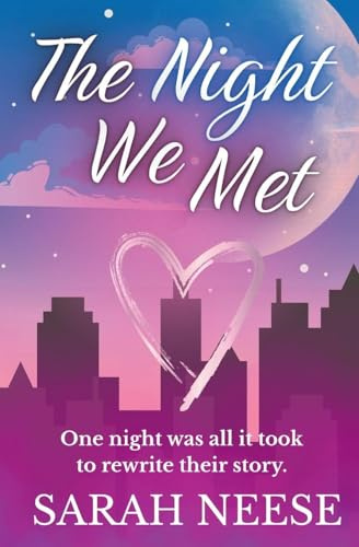 The Night We Met (Sylvie and Wyatt's Love Story, Band 1)