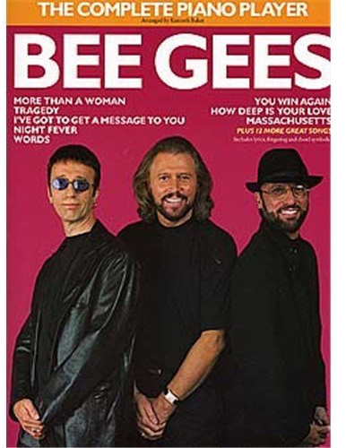 The Complete Piano Player: Bee Gees. Für Klavier, Gesang & Gitarre(mit Akkordsymbolen)