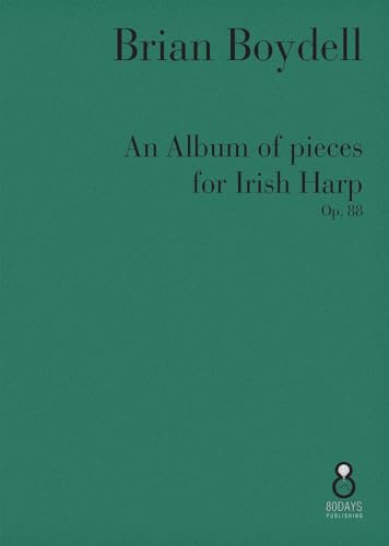 An Album of Pieces for Irish Harp Op. 88.